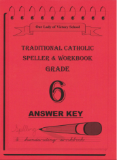 Traditional Catholic Speller 6 Answer Key